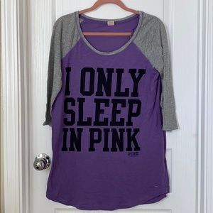 I Only Sleep In Pink Nightgown